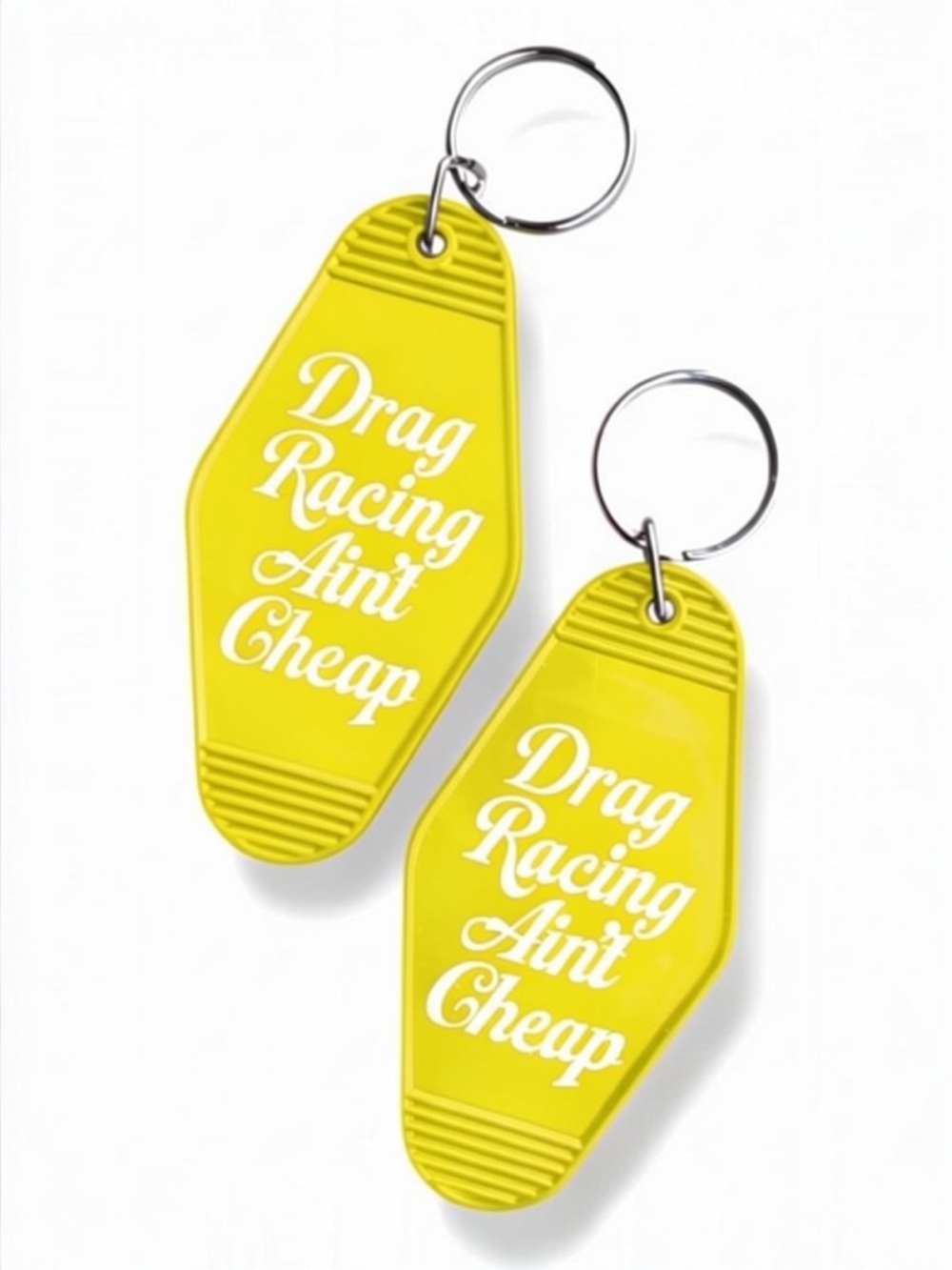 YELLOW // Drag Racing Ain't Cheap Keychain // CHOOSE YOUR FONT COLOUR